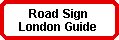 Road Sign London Guide