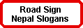 Road Sign Nepal Slogans